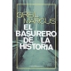 El Basurero De La Historia