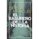 El Basurero De La Historia