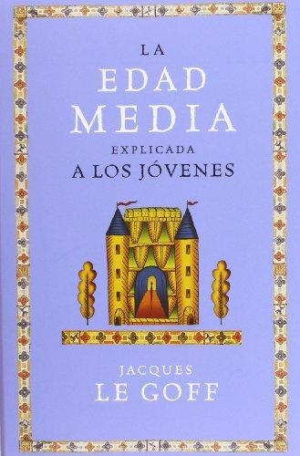 La Edad Media Explicada A Los Jovenes