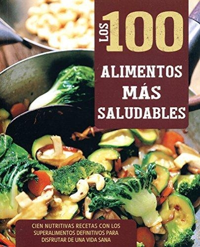 100 Alimentos Más Saludables