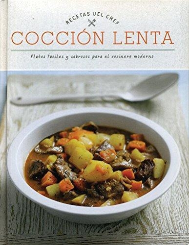 Recetas Del Chef Cocción Lenta