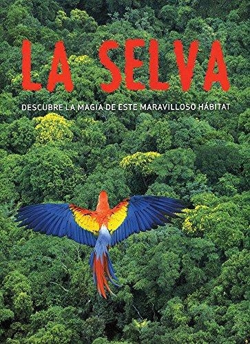 La Selva Descubre La Magia De Este Maravilloso Hab