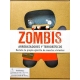 Zombis - Arrebatadores Y Terrorificos