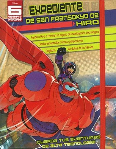 6 Grandes Heroes - Expediente De San Fransokyo De