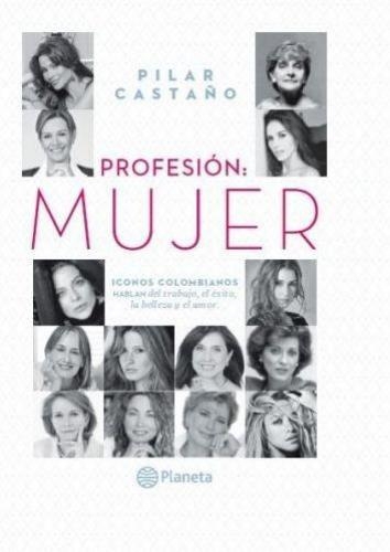 Profesion: Mujer