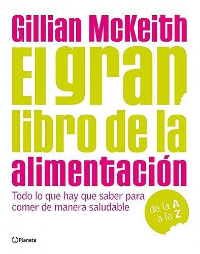 El Gran Libro De La Alimentacion