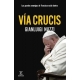 Vía Crucis. Los Enemigos Del Papa Francisco