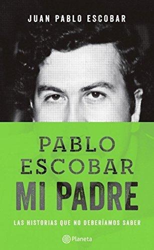 Pablo Escobar, Mi Padre