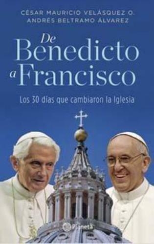 De Benedicto A Francisco