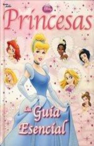 Princesas - La Guia Esencial