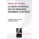 La Gran Aventura De Los Primeros Hombres Europeos