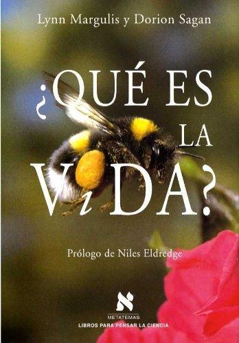 ¿Qué Es La Vida?