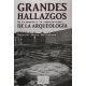 Grandes Hallazgos De La Arqueología