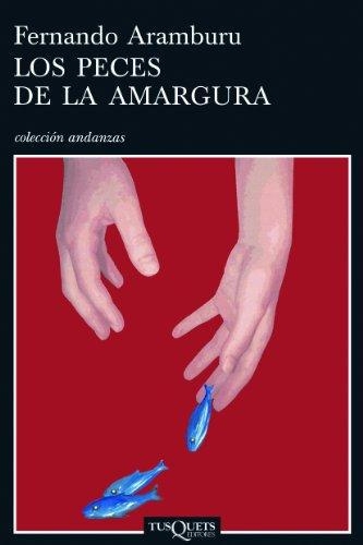 Los Peces De La Amargura