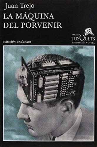 La Máquina Del Porvenir