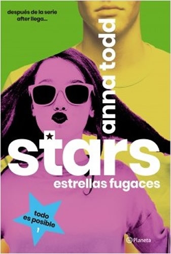 Stars. Estrellas Fugaces 1. Todo Es Posible