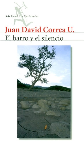 El Barro Y El Silencio