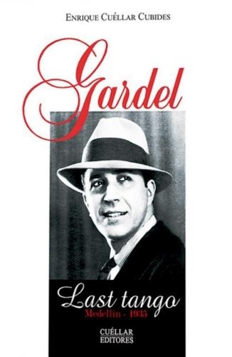 Gardel - Last Tango