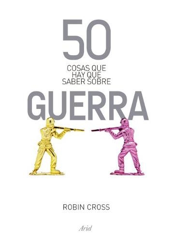 50 Cosas Que Hay Que Saber Sobre Guerra