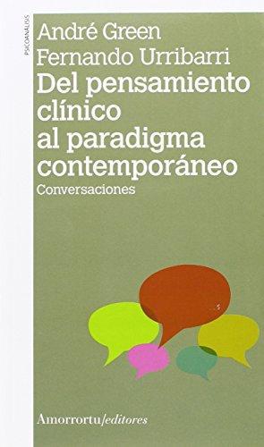 Del Pensamiento Clinico Al Paradigma Contemporaneo