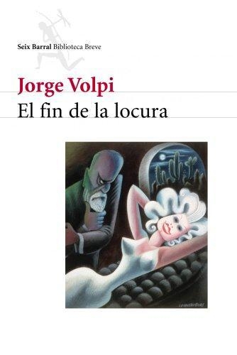 El Fin de la Locura