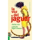 Voz Del Jaguar, La