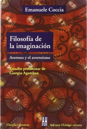 Filosofia De La Imaginacion Averroes Y El Averroismo