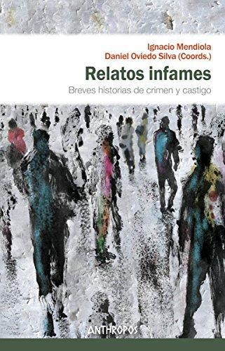 Relatos Infames. Breves Historias De Crimen Y Castigo