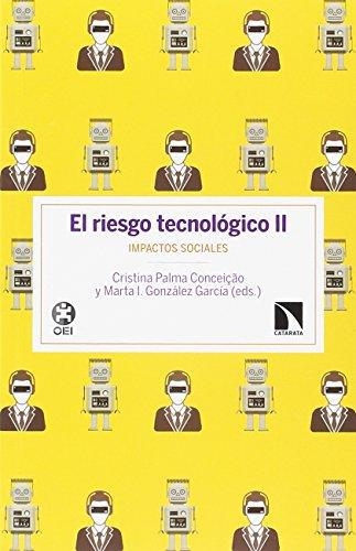 Riesgo Tecnologico (Ii) Impactos Sociales