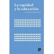 Equidad Y La Educacion, La