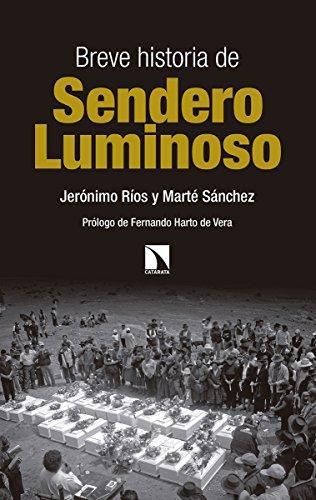 Breve Historia De Sendero Luminoso