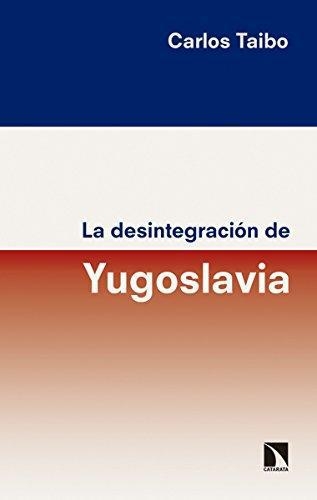 Desintegracion De La Yugoslavia, La