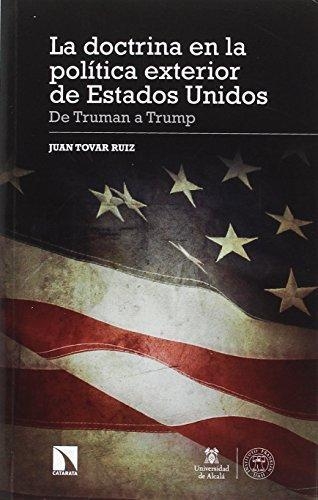 Doctrina En La Politica Exterior De Estados Unidos, La