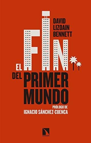 Fin Del Primer Mundo, El