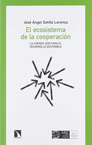 Ecosistema De La Cooperacion La Agenda 2030 Para El Desarrollo Sostenible, El