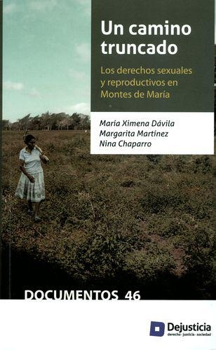 Un Camino Truncado Los Derechos Sexuales Y Reproductivos En Montes De Maria