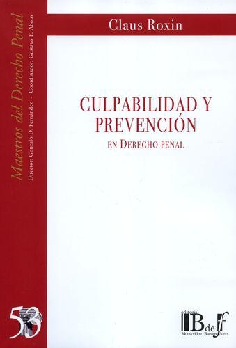 Culpabilidad Y Prevencion En Derecho Penal