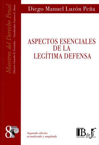 Aspectos Esenciales De La Legitima Defensa