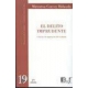 Delito Imprudente (2ª Ed) Criterios De Imputacion Del Resultado, El