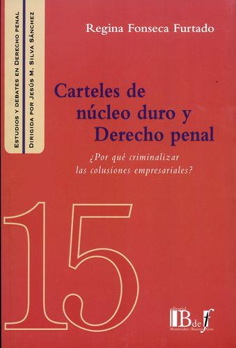 Carteles De Nucleo Duro Y Derecho Penal