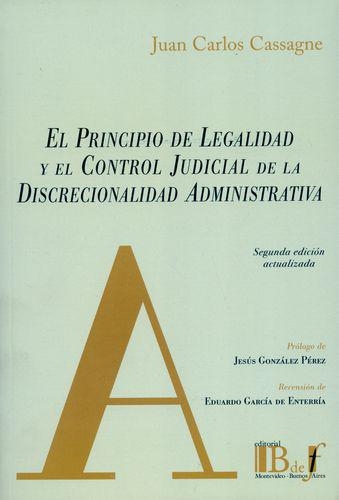 Principio De Legalidad Y (Rustica / 2A Ed) El Control Judicial De La Discrecionalidad Administrativa, El