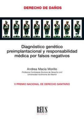 Diagnostico Genetico Preimplantacional Y Responsabilidad Medica Por Falsos Negativos
