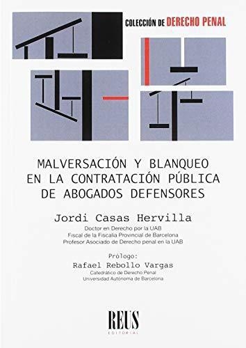 Malversacion Y Blanqueo En La Contratacion Publica De Abogados Defensores