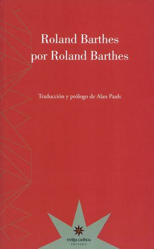 Roland Barthes Por Roland Barthes
