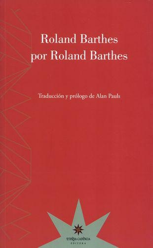 Roland Barthes Por Roland Barthes