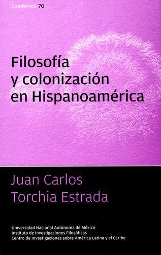 Filosofia Y Colonizacion En Hispanoamerica