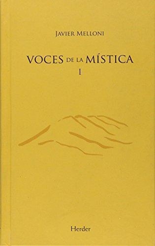 Voces De La Mistica. Invitacion A La Contemplacion