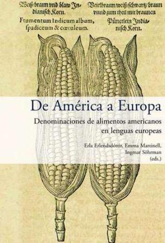De America A Europa Denominaciones De Alimentos Americanos En Lenguas Europeas