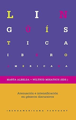 Atenuacion E Intensificacion En Generos Discursivos