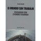 Mundo Sin Trabajo Pensando Con Zygmunt Bauman, El